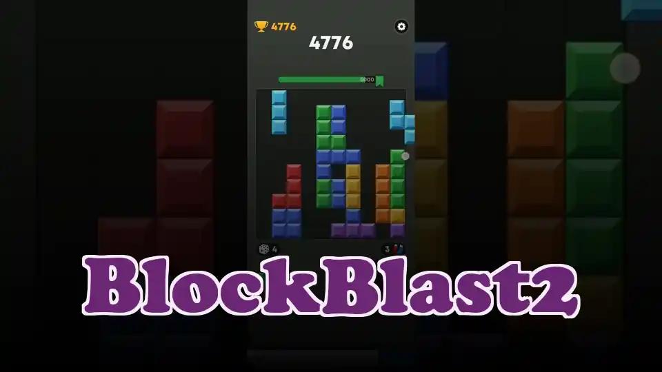 BlockBlast2