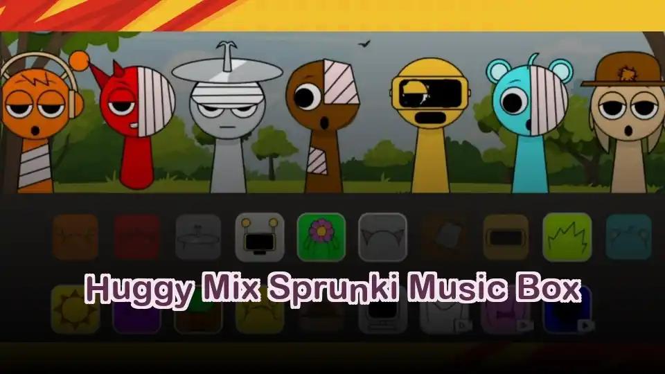 Huggy Mix Sprunki Music Box