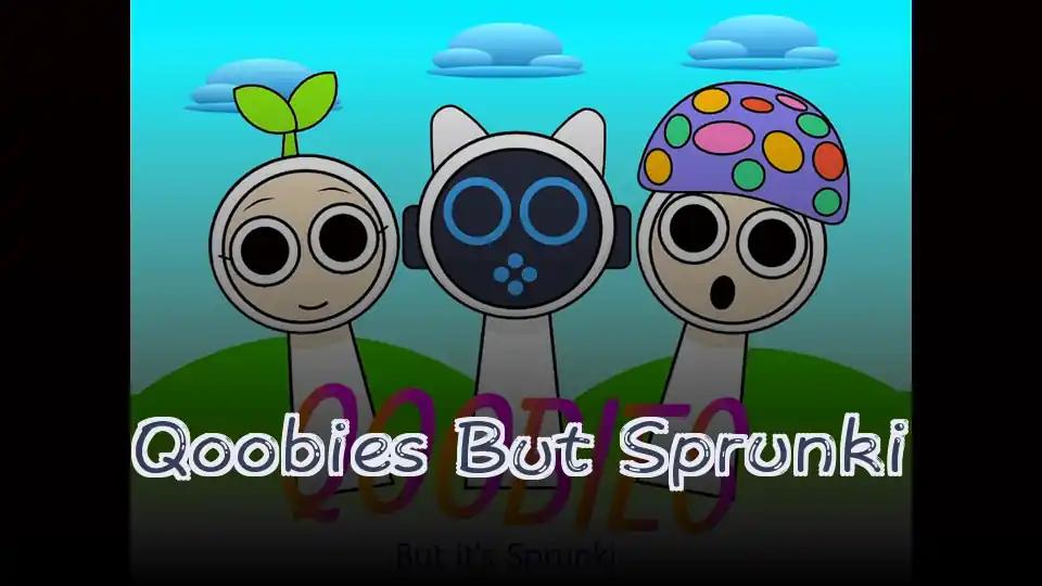 Qoobies But Sprunki