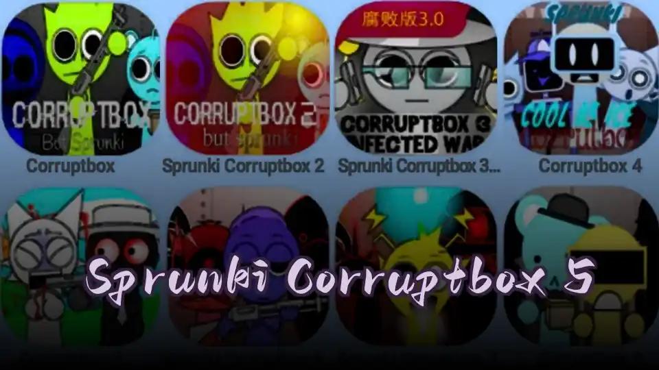 Sprunki Corruptbox 5