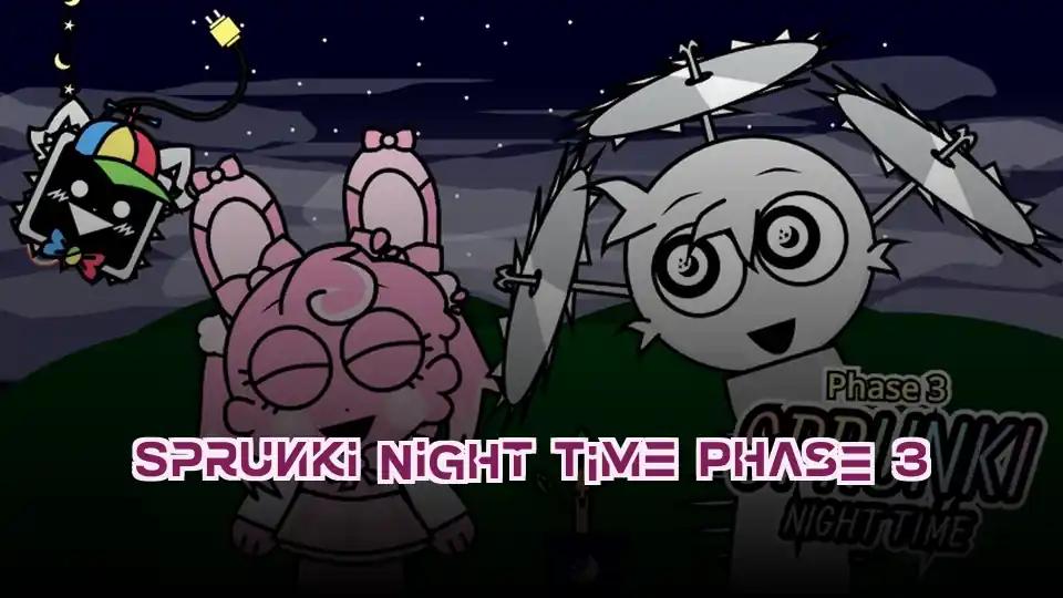 Sprunki Night Time Phase 3