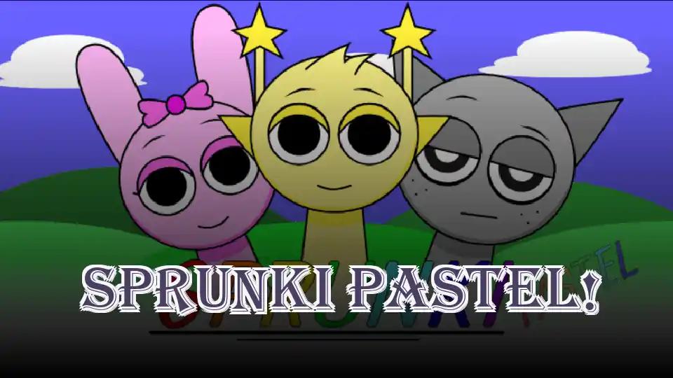 Sprunki PASTEL!