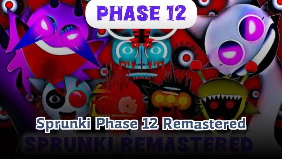 Sprunki Phase 12 Remastered