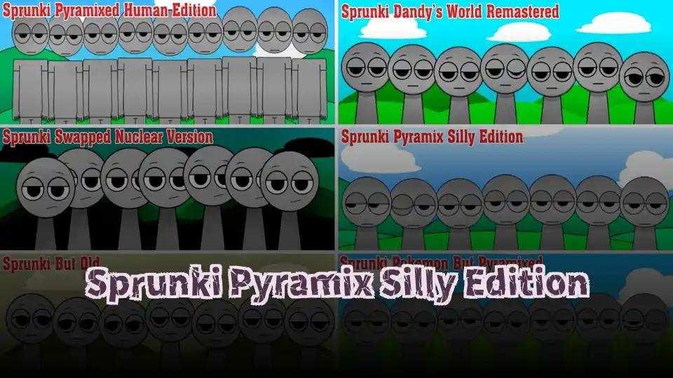 Sprunki Pyramix Silly Edition