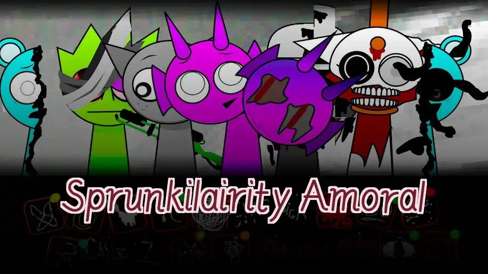 Sprunkilairity Amoral