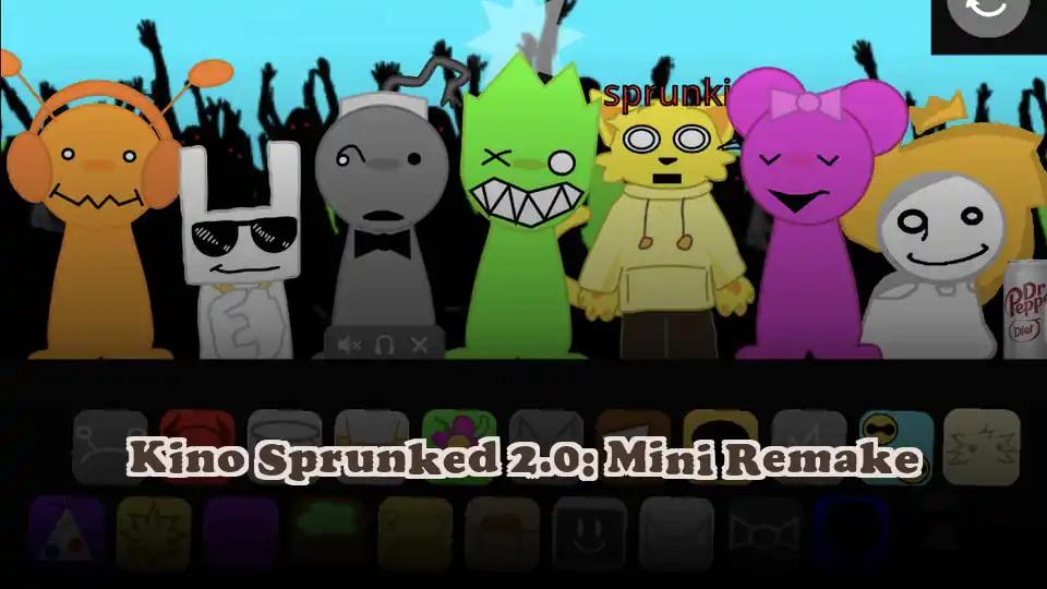Kino Sprunked 2.0: Mini Remake