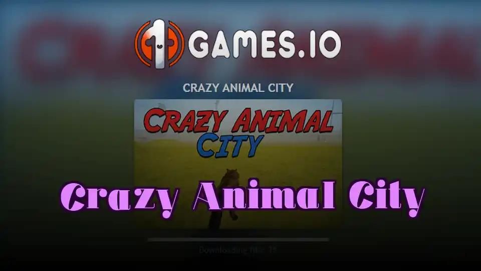 Crazy Animal City