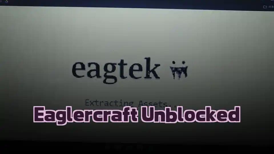 Eaglercraft Unblocked