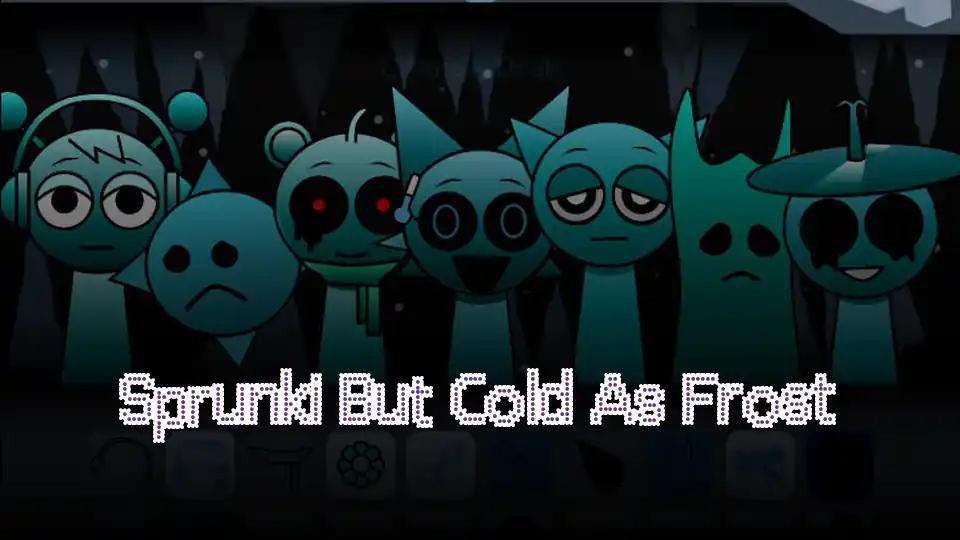 Sprunki But Cold As Frost