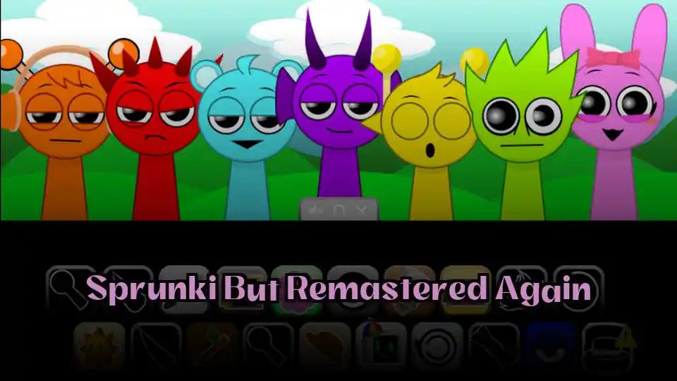 Sprunki But Remastered Again