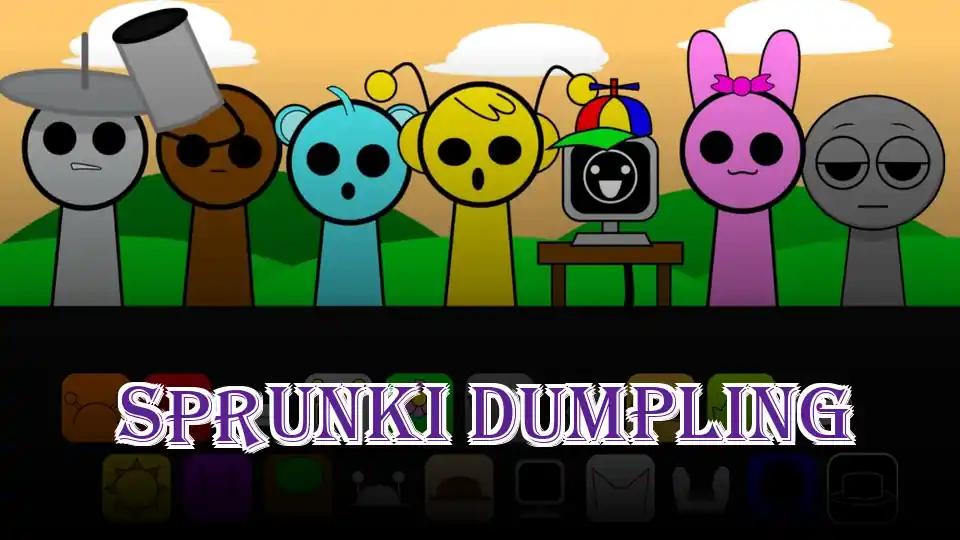 Sprunki Dumpling