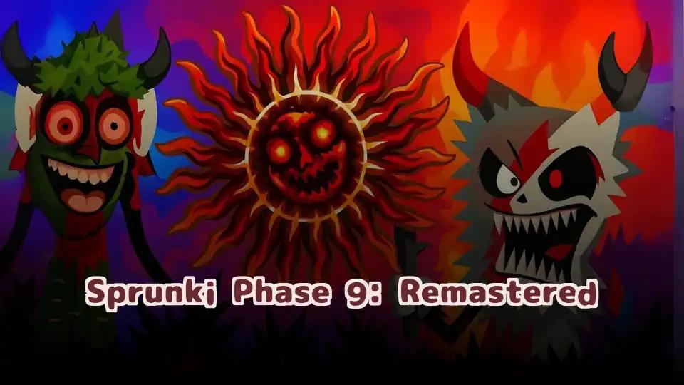 Sprunki Phase 9: Remastered