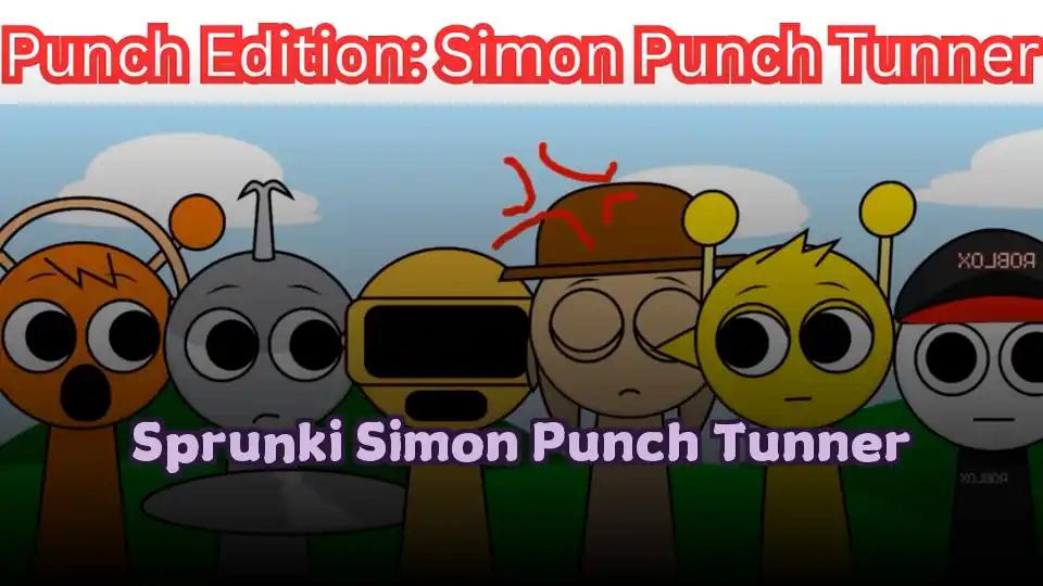 Sprunki Simon Punch Tunner