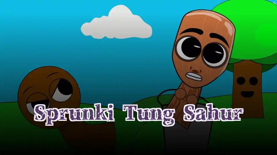 Sprunki Tung Sahur