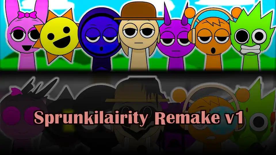 Sprunkilairity Remake v1