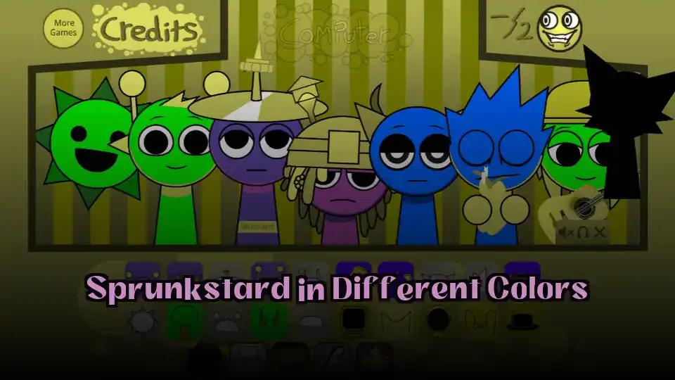 Sprunkstard in Different Colors