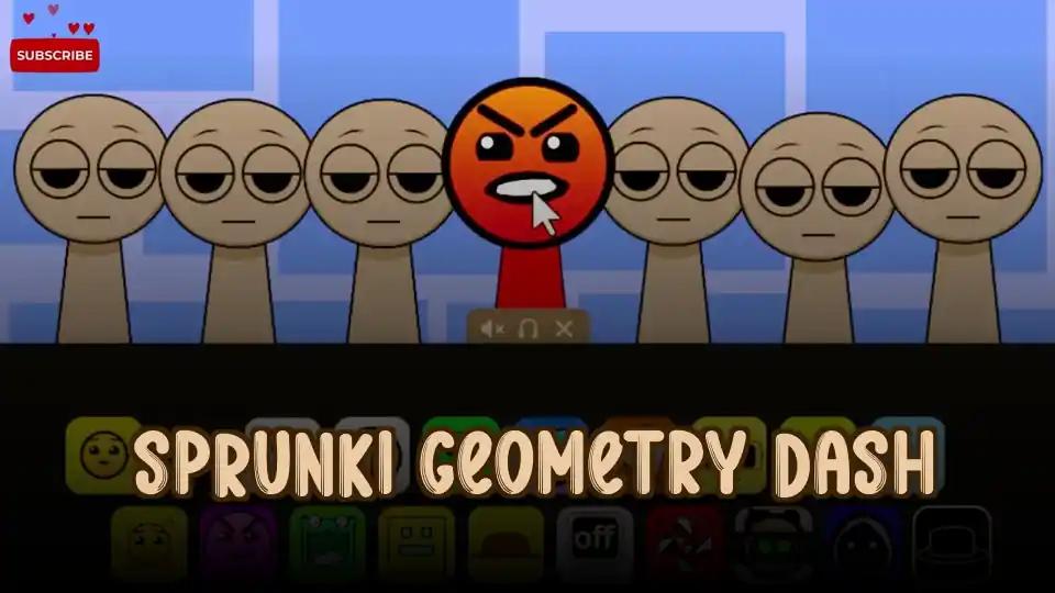 Sprunki Geometry Dash