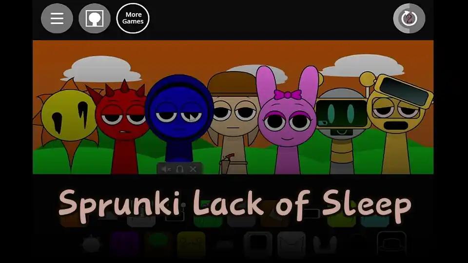 Sprunki Lack of Sleep