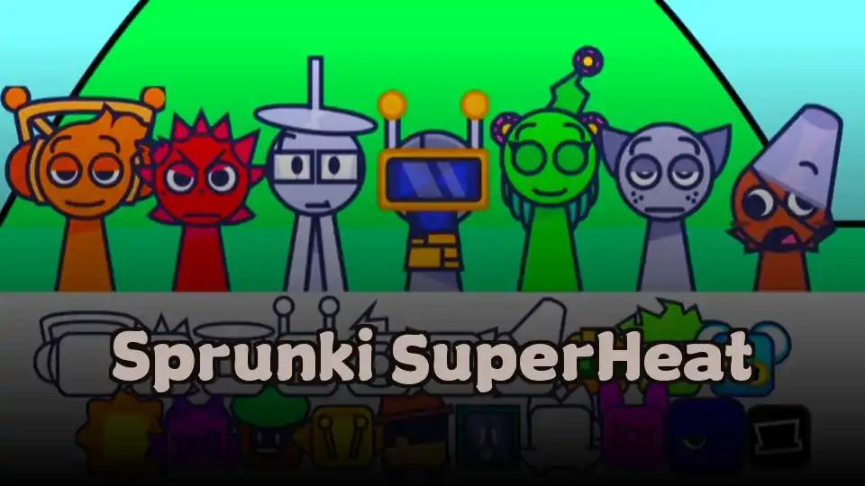 Sprunki SuperHeat