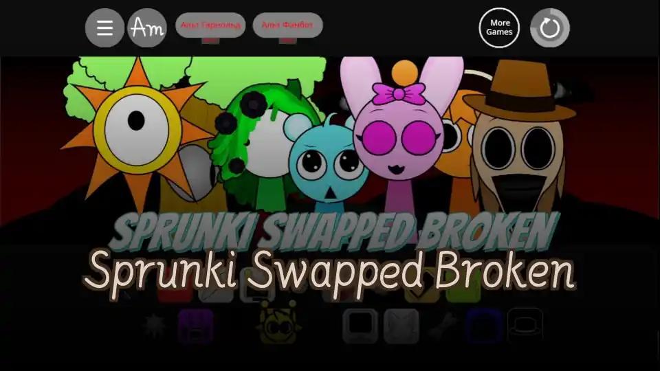 Sprunki Swapped Broken